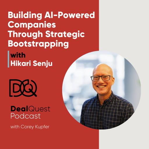 Episode 354: Building AI-Powered Companies Through Strategic Bootstrapping with Hikari Senju