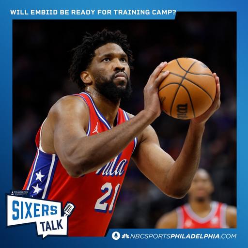 Will Joel Embiid be ready for the start of training camp?