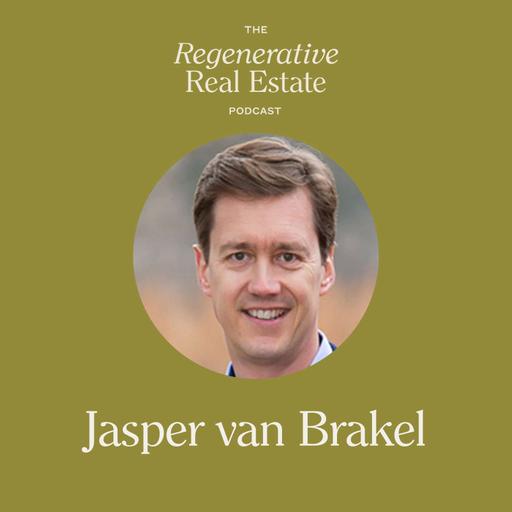 Changing Finance By Financing Change: Jasper van Brakel on Regenerative Investing