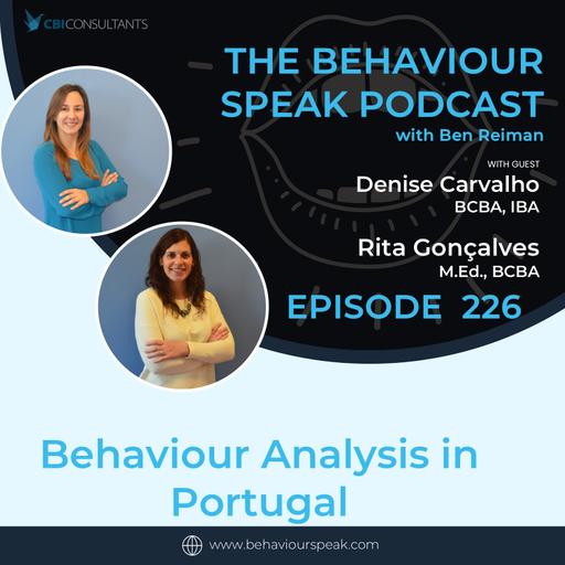 Episode 226: Behaviour Analysis in Portugal with Denise Carvalho and Rita Gonçalves