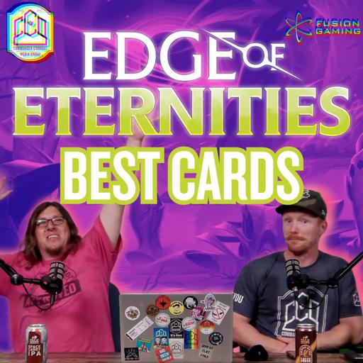 Commander Cookout Podcast, Ep 502 - Edge of Eternities - OUR FAVORITE CARDS