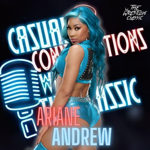 160. Ariane Andrew - Casual Conversations
