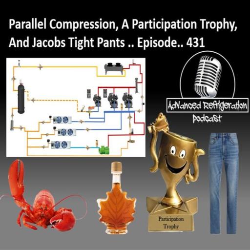Parallel Compression, A Participation Trophy, And Jacob's Tight Pants ... Episode .... 431 Audio