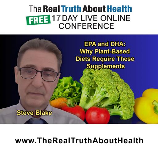 The Necessity of EPA and DHA Supplements for Plant-based Diets and How to Ensure Adequate Intake with Steve Blake