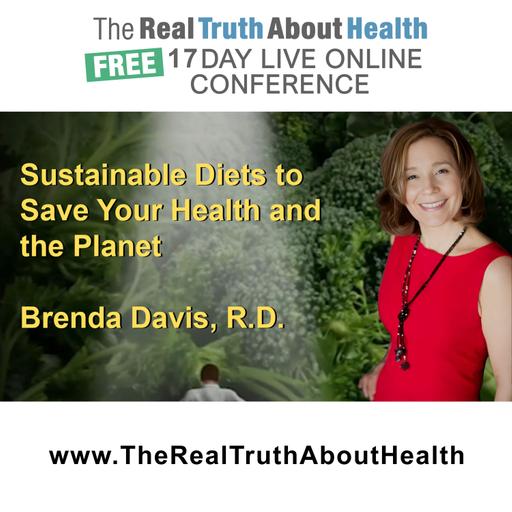 Sustainable Diets to Save Your Health and the Planet with Brenda Davis, R.D.