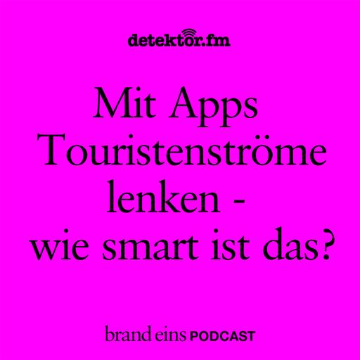 Mit Apps Touristenströme lenken – wie smart ist das?