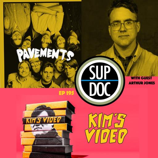 195 - PAVEMENTS / KIM'S VIDEO with Arthur Jones