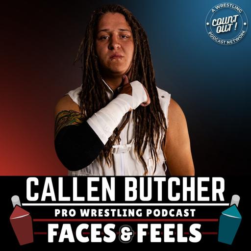 Faces & Feels: 173. Callen Butcher Returns!