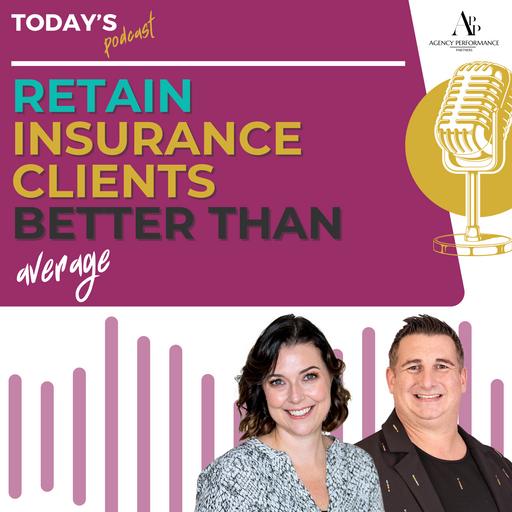 How to Retain Insurance Clients Better Than Average