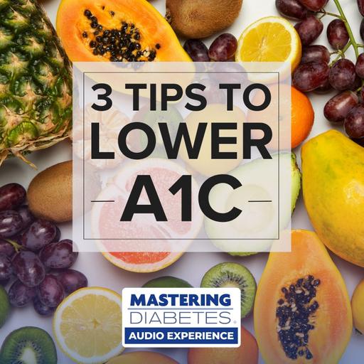 3 Tips to Lower A1c