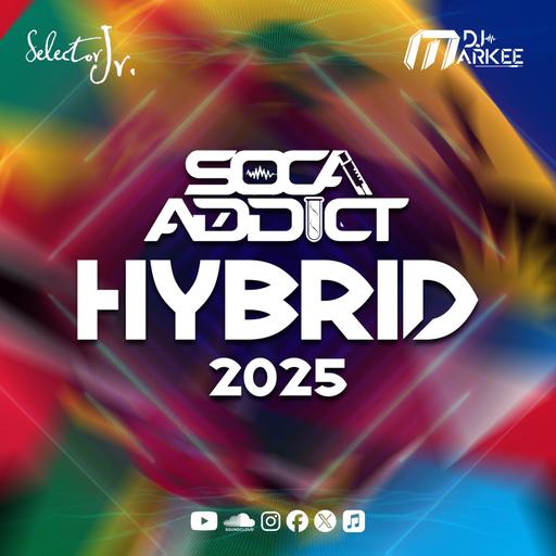 Soca Addict Hybrid Mixtape 2025