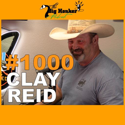 Episode #1000: Clay Reid