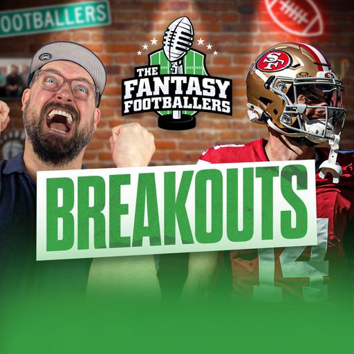 Breakout Picks + MEGALABOWL is BACK! - Fantasy Football Podcast for 8/19