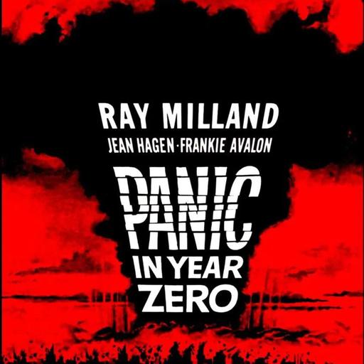 Episode 756: Panic in Year Zero! (1962)