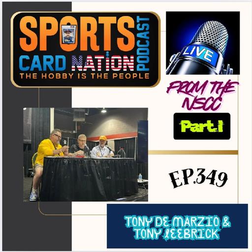 Live from the NSCC Main Stage w/Tony Leebrick and Tony De Marzio E349