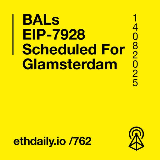 BALs EIP-7928 Scheduled For Glamsterdam