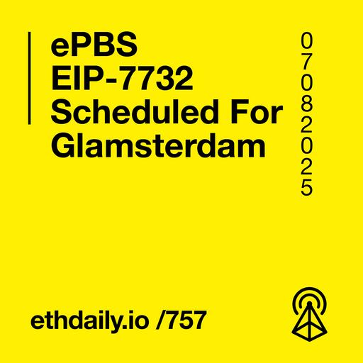 ePBS EIP-7732 Scheduled For Glamsterdam