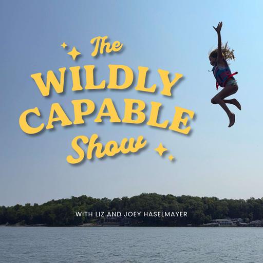 Becoming Wildly Capable—why taking an offensive approach to life allows you to squeeze more out of it