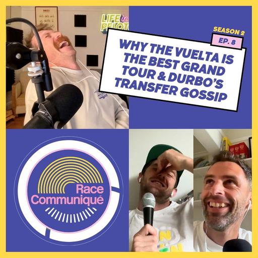 The Race Communiqué: Why the Vuelta is the Best Grand Tour & Durbo’s Transfer Gossip