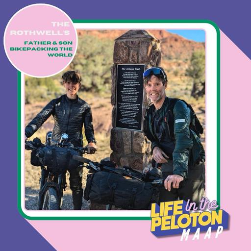 Meet the Rothwell's: Father & Son Bikepacking the World