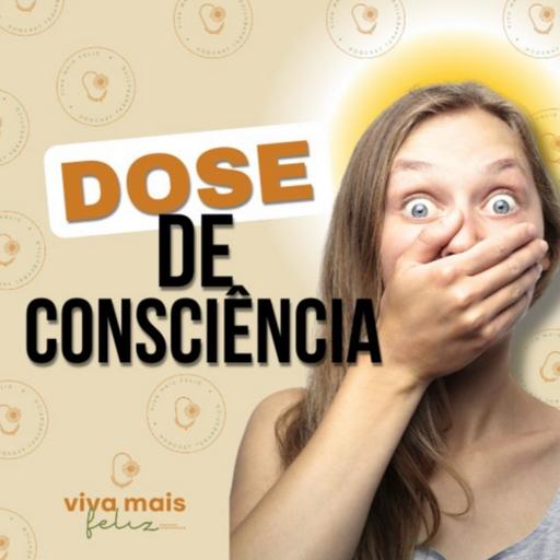 #172 O preço de falar mal de alguém- Dose de Consciência
