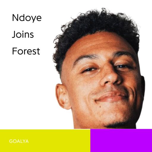 Ndoye: The Swiss Rocket Forest's £34m Elanga Gamble?