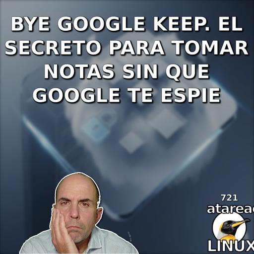 ATA 721 Adios Google Keep