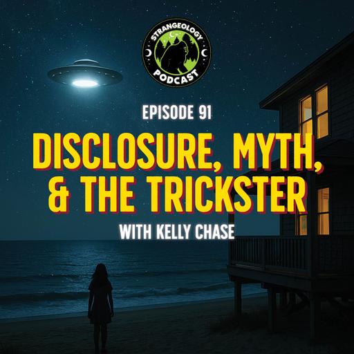 Disclosure, Myth & the Trickster with Kelly Chase