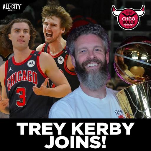 TREY KERBY Joins with Bulls Takes: What's Matas Buzelis' Ceiling? | CHGO Bulls Podcast