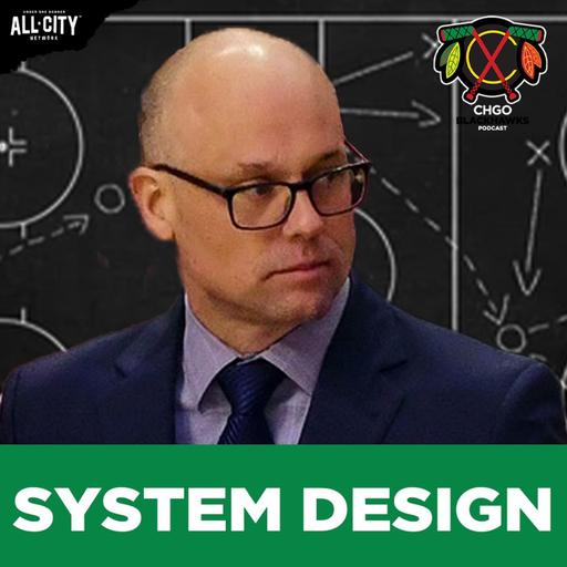 What Will Jeff Blashill’s Blackhawks SYSTEM Look Like? | CHGO Blackhawks Podcast