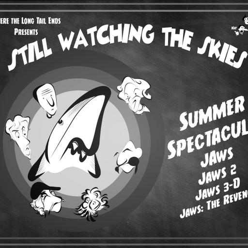 Still Watching the Skies: Summer 2025 Bonus Episode "Jaws Franchise"