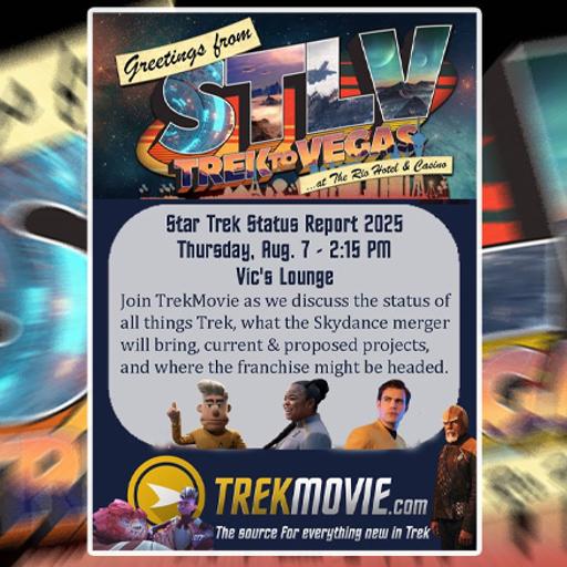 STLV Live: TrekMovie’s Star Trek Status Report 2025 Panel – Supplemental