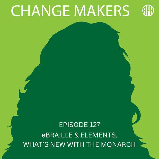 eBraille & Elements: What’s New with the Monarch