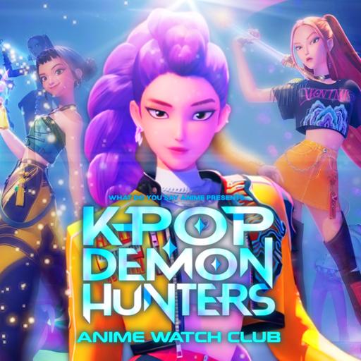 KPop Demon Hunters Discussion and Review | Anime Watch Club