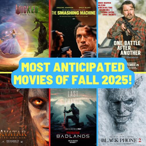 Top 10 Most Anticipated Movies of Fall 2025!