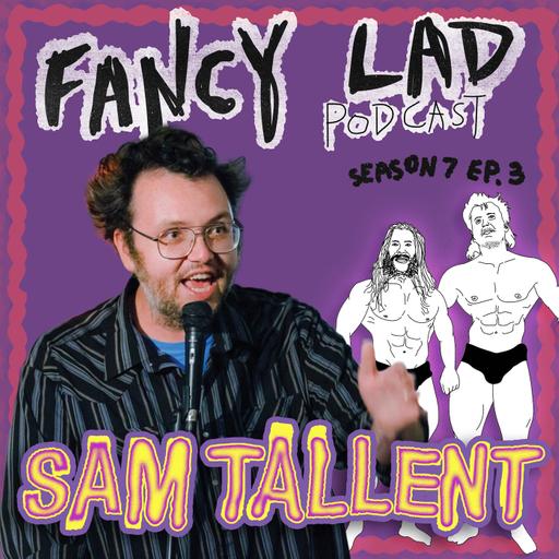 S7E3 - Happy Dazed w/ Sam Tallent