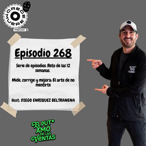 Episodio #268 - Semana 7 del reto de las 12 semanas: Mide, corrige y mejora: El arte de no mentirte