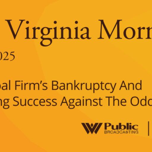 After A Coal Firm’s Bankruptcy And Celebrating Success Against The Odds, This West Virginia Morning