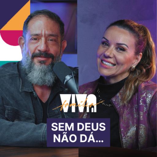 Luciano Subirá - SEM DEUS NÃO DÁ… | VIVA A FAMÍLIA