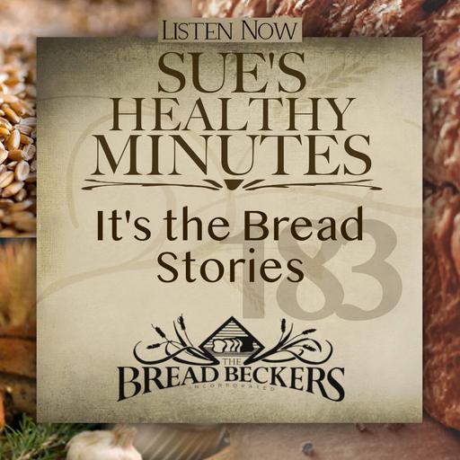 183: It's the Bread Stories