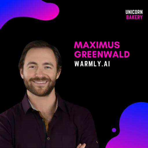 6 Pivots to $5M ARR | Finding Product-Market Fit | Building Global Teams | AI in sales: The Warmly Story - with Maximus Greenwald, Warmly.ai