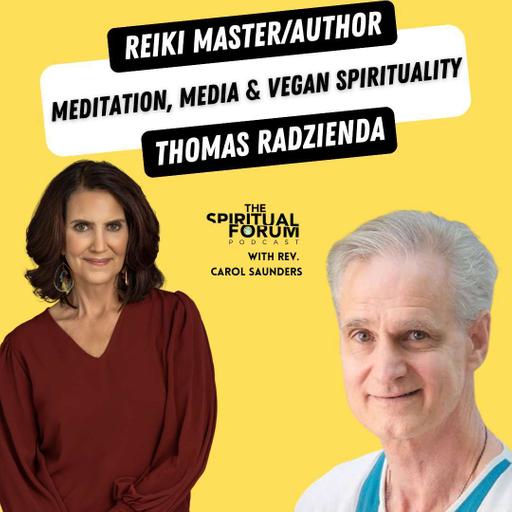 Meditation, Media & Vegan Spirituality with Thomas Radzienda - EP 324
