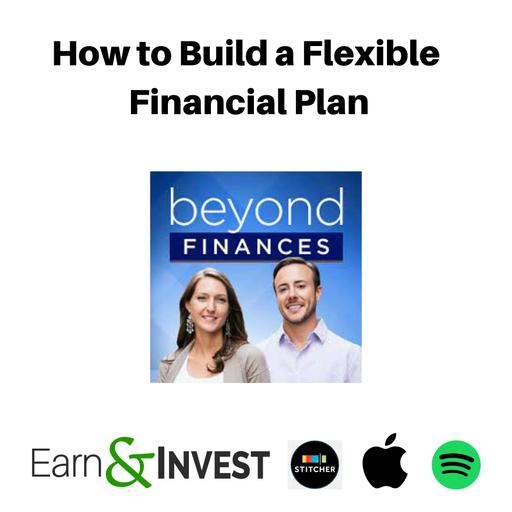 655. How to Build a Flexible Financial Plan (Rewind) w/ Eric and Kalie Roberge