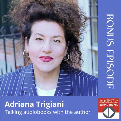 Who’s Listening? Author Adriana Trigiani