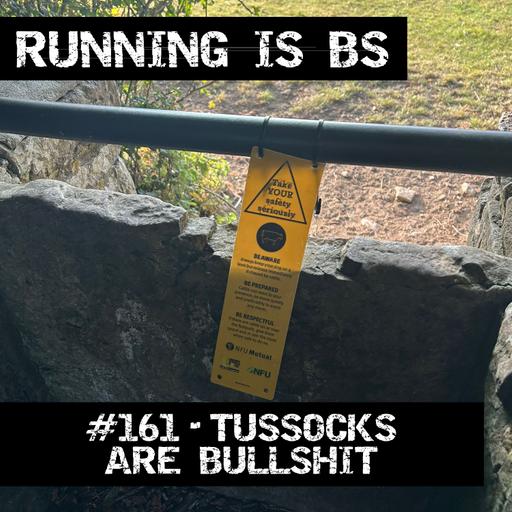 #161 - Tussocks are Bullshit