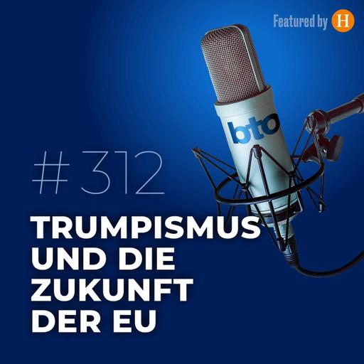 Trumpismus und die Zukunft der EU