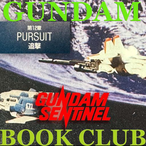 Gundam Sentinel - Pursuit ( 追撃) - Redux