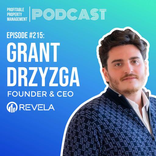 The Strategic Tech Stack for Modern Property Managers: Insights from Grant Drzyzga, Founder and CEO of Revela