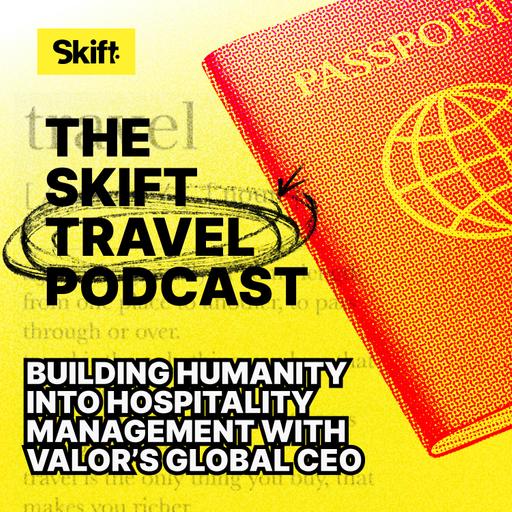 Building Humanity into Hospitality Management with Valor’s Global CEO