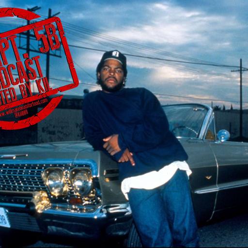 Apt. 5B Podcast Hosted by Kil: Saluting The Legendary Ice Cube